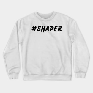 #SHAPER Crewneck Sweatshirt